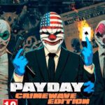 PayDay 2 Crimewave Edition