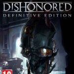 Dishonored Definitive Edition