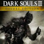 Dark Souls III Deluxe Edition
