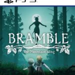 Bramble: The Mountain King